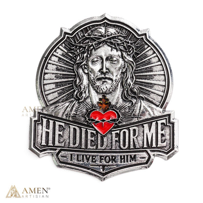 “He Died for Me, I Live for Him” Jesus Metal Car Emblem