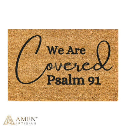We Are Covered Psalm 91 Doormat | Amen Artisian